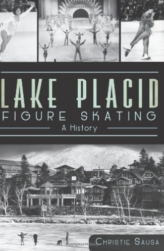 Cover of the book Lake Placid Figure Skating: A history